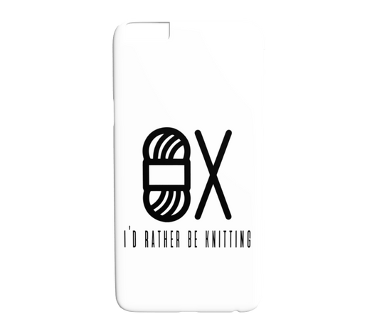 I'd Rather Be Knitting iPhone 6/6S Plus